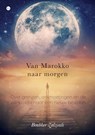 Van Marokko naar morgen - Boubker Zalzouli - 9789465285603
