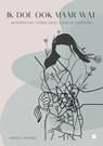 Ik doe ook maar wat - Manon Offinga - 9789465285962