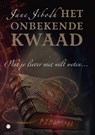Het onbekende kwaad - Jane Jibodh - 9789465286136