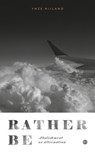 Rather be - Ynze Nijland - 9789465286266