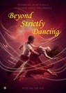 Beyond Strictly Dancing - Peter van der Veek - 9789465288321