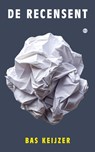 De recensent - Bas Keijzer - 9789465288482
