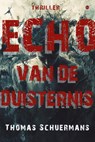 Echo van de duisternis - Thomas Schuermans - 9789465288826