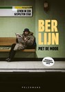 Berlijn - Piet De Moor - 9789465300078