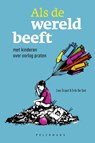 Als de wereld beeft - Eric De Soir ; Lies Scaut - 9789465301044
