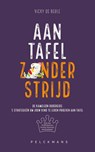 Aan tafel zonder strijd - Vicky De Beule - 9789465301136