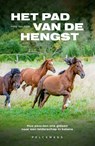 Het pad van de hengst - Philip Van Kelst - 9789465303222