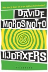 Tijdfixers - Davide Morosinotto - 9789465305806