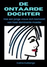 De ontaarde dochter - Eveline Kubbenga - 9789465310206