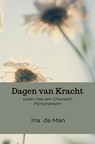 Dagen van Kracht - Ina de Man - 9789465310961