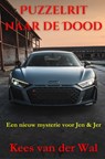 Puzzelrit naar de Dood - Kees Van der Wal - 9789465310992