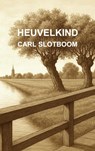 HEUVELKIND - Carl Slotboom - 9789465312040