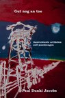 Gut nog an toe - Paul Dunki Jacobs - 9789465312255