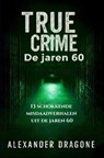 De jaren 60 - Alexander Dragone - 9789465313214
