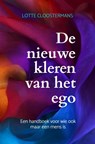 De nieuwe kleren van het ego - Lotte Cloostermans - 9789465314334