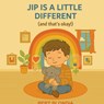 Jip is a little different (and that's okay!) - Blondia Bert - 9789465314921