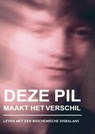 DEZE PIL MAAKT HET VERSCHIL - Diederik Bal - 9789465315331