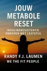 Jouw Metabole Reset - Randy Franciscus Johannes Laumen - 9789465315737