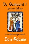 DE BASTAARD 1 - Dan ADAMS - 9789465315751