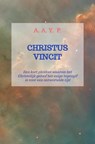 Christus Vincit - A. A. Y. P. - 9789465316116