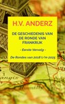De Geschiedenis van de Ronde van Frankrijk - Van 2018 t/m 2025 - H.V. Anderz - 9789465316284