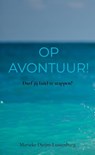 Op avontuur! - Marieke Duijm-Lussenburg - 9789465318820