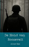 De Hond van Roosevelt - Aline Sax - 9789465319100