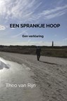 Een sprankje hoop - Theo Van Rijn - 9789465319926