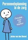 Personeelsplanning in de zorg - Jorien van den Heuvel - 9789465332819