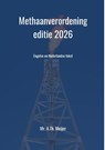 Methaanverordening - editie 2026 - A.Th. Mr. Meijer - 9789465332864