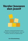 Verder bouwen dan jezelf - Cor Schenkenberg - 9789465333151