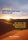 Afrika eist zijn legitieme plaats op - Paul Lookman - 9789465333212