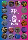 Een leven in 100 singletjes 1 - Jan Bakker - 9789465334479