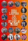 Een leven in 100 singletjes 3 - Jan Bakker - 9789465334493