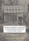 “De Belevenissen van Boer Jan en Boerin Katrien in hun knusse huisje” - Marja Van der Laan - 9789465381220