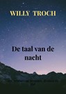 De taal van de nacht - Willy Troch - 9789465381411