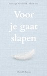 Voor je gaat slapen - Chris De Buyser - 9789465382142