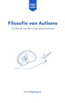 Filosofie van Autisme - Erik Nagtegaal - 9789465383682