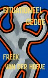 Situationeel gedoe - Freek van der Hoeve - 9789465384382