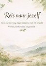 Reis naar jezelf - Esther Van Duuren - 9789465385464