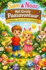 Sam & Noor Het grote paasavontuur - Rick Van Beckhoven - 9789465386331