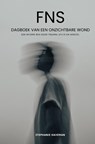 FNS - Dagboek van een onzichtbare wond - Stephanie Haveman - 9789465387758