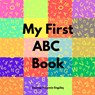 My First ABC Book - Zeynep Yasemin Engüleç - 9789465387888
