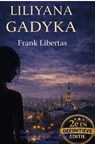 Liliyana Gadyka - Frank Libertas - 9789465387963