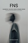 FNS - Dagboek van een onzichtbare wond - Stephanie Haveman - 9789465389158