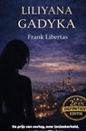Liliyana Gadyka - Frank Libertas - 9789465389936