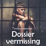 Dossier vermissing - Andrej Verhoeks - 9789465410111