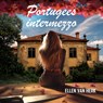 Portugees intermezzo - Ellen van Herk - 9789465410210