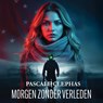 Morgen zonder verleden - Pascale Clephas - 9789465410623