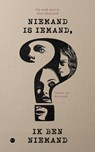 Niemand is iemand, ik ben niemand - Liselotte van Westerveld - 9789465441306